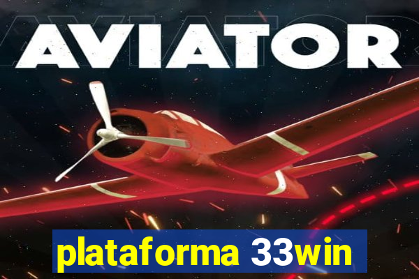 plataforma 33win