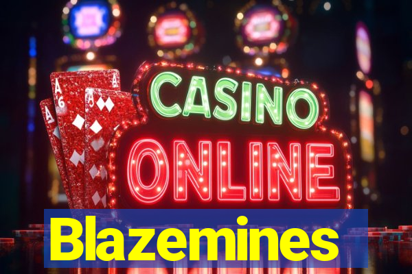 Blazemines