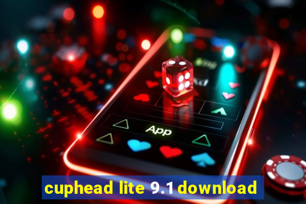 cuphead lite 9.1 download