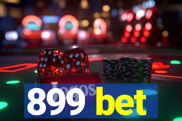 899 bet