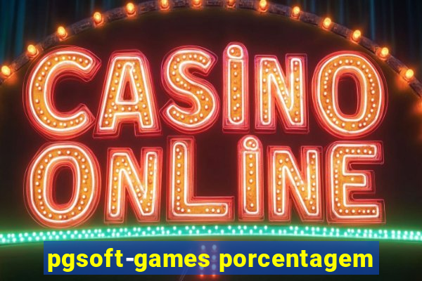 pgsoft-games porcentagem