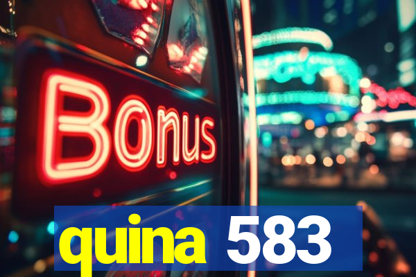 quina 583