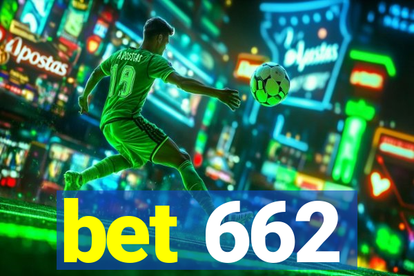 bet 662