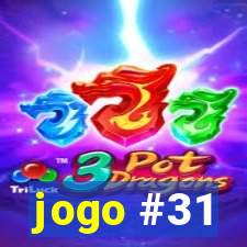 jogo #31