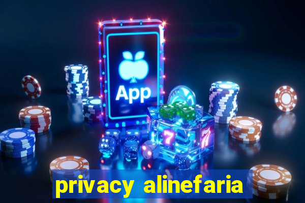 privacy alinefaria