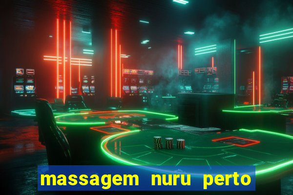 massagem nuru perto de mim