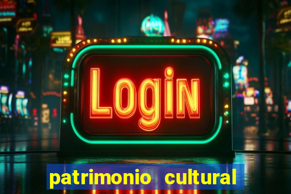 patrimonio cultural material e imaterial da bahia