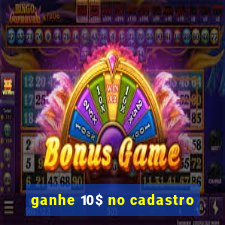 ganhe 10$ no cadastro