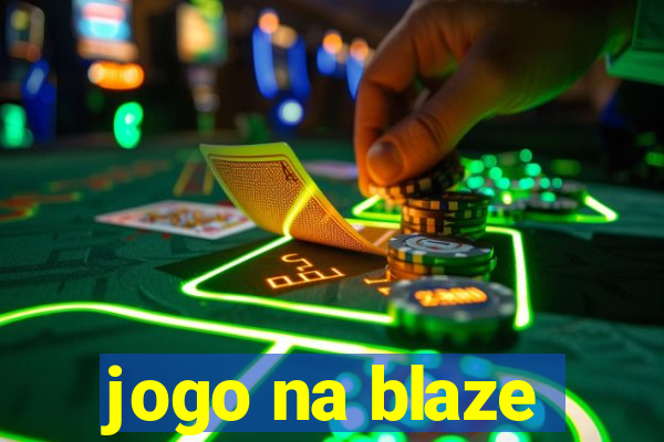 jogo na blaze