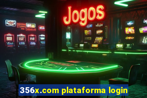 356x.com plataforma login