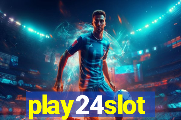 play24slot