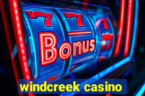 windcreek casino