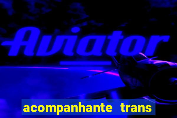 acompanhante trans de porto alegre