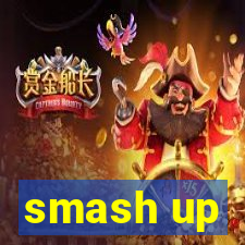 smash up