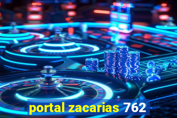 portal zacarias 762