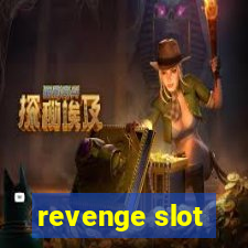 revenge slot