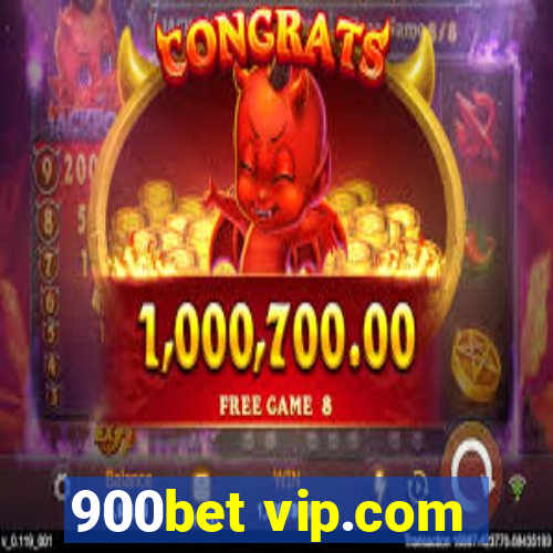 900bet vip.com