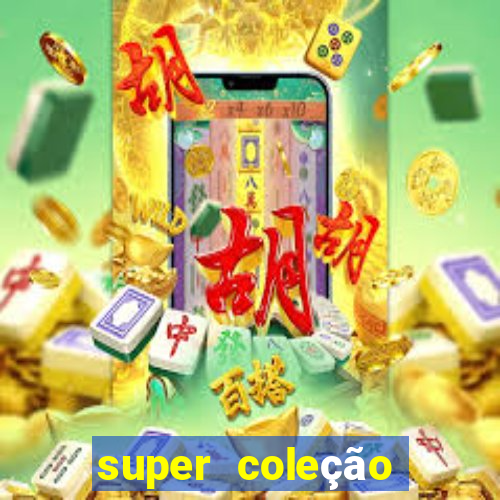 super coleção 7784 jogos download