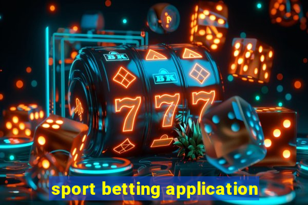 sport betting application