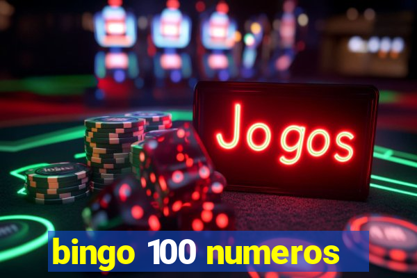 bingo 100 numeros