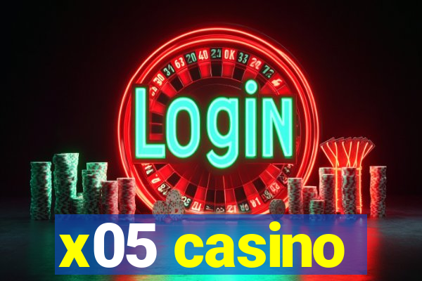 x05 casino