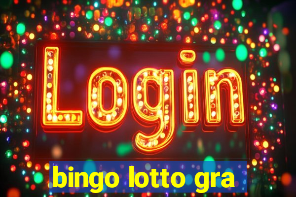 bingo lotto gra