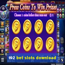 192 bet slots download