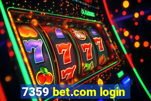 7359 bet.com login