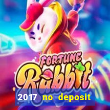 2017 no deposit bonus casino