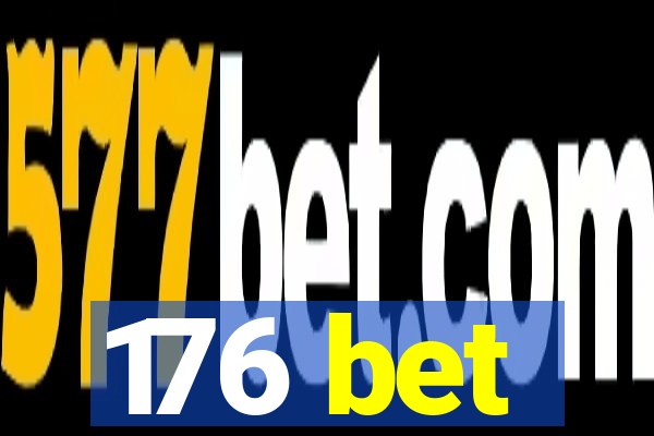 176 bet