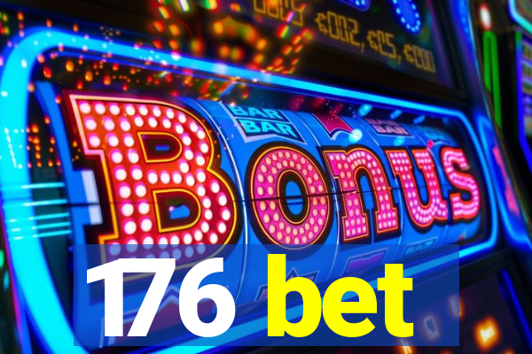 176 bet