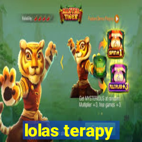 lolas terapy