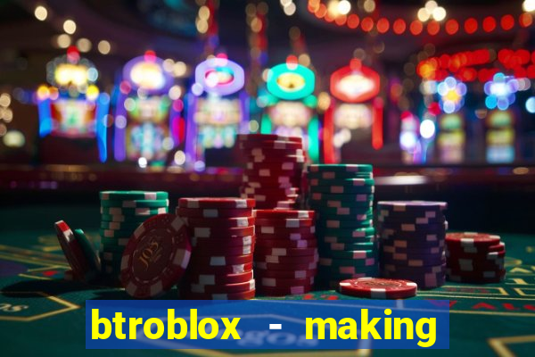 btroblox - making roblox better