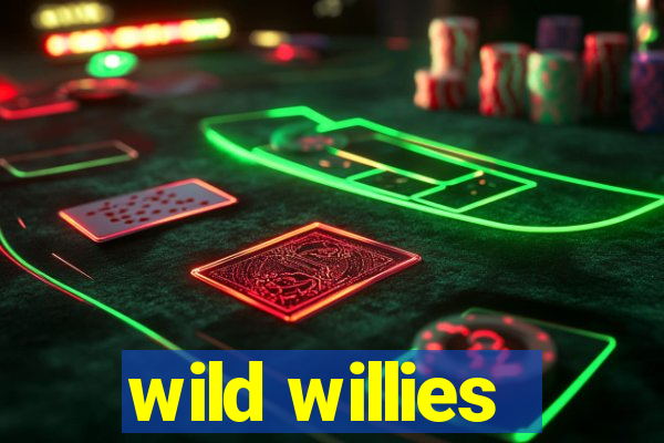 wild willies