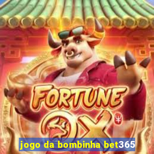 jogo da bombinha bet365