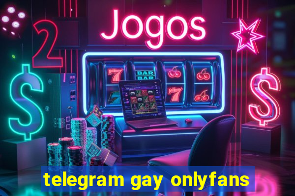 telegram gay onlyfans