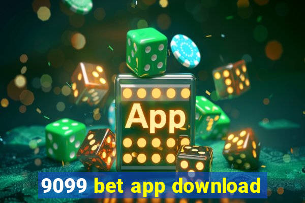 9099 bet app download