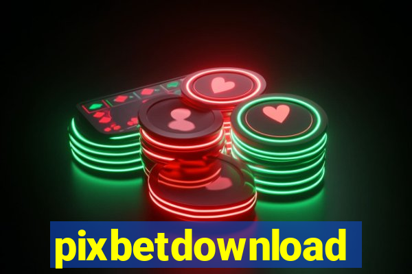 pixbetdownload