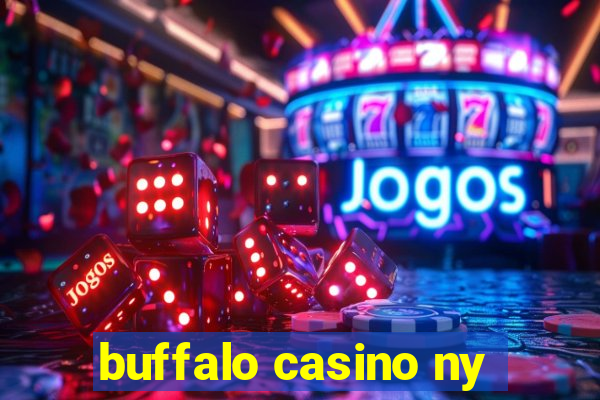 buffalo casino ny