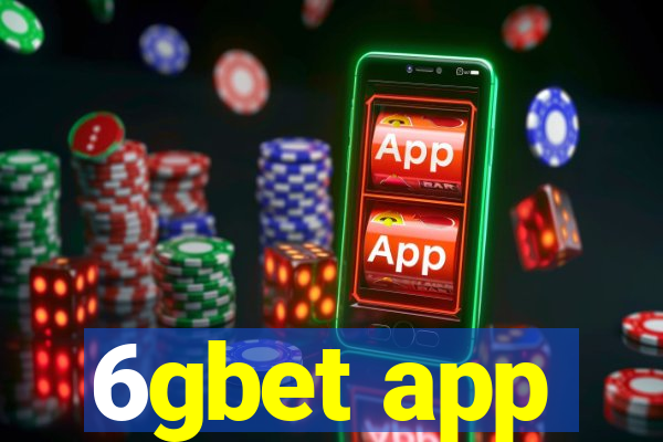 6gbet app