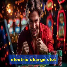 electric charge slot