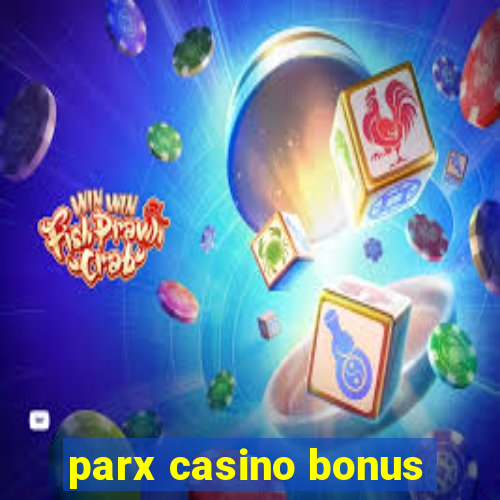 parx casino bonus