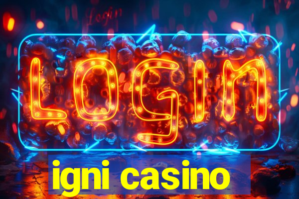 igni casino