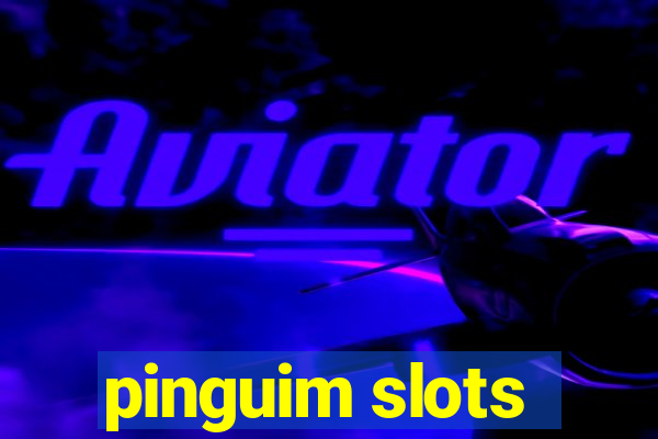 pinguim slots