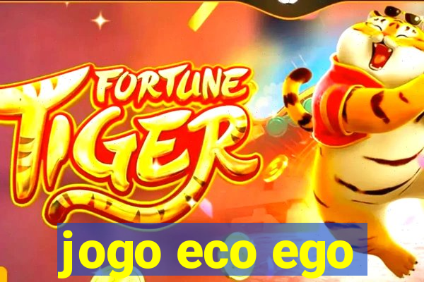 jogo eco ego