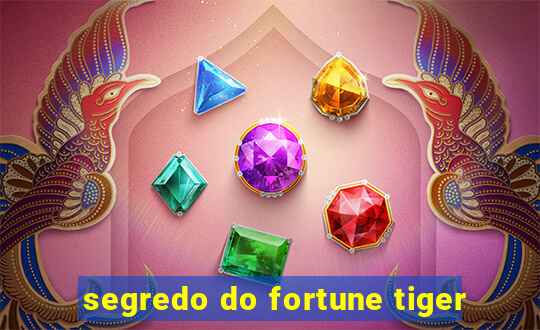 segredo do fortune tiger