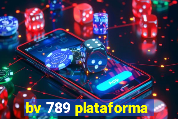 bv 789 plataforma