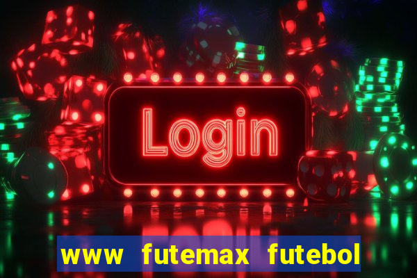 www futemax futebol ao vivo