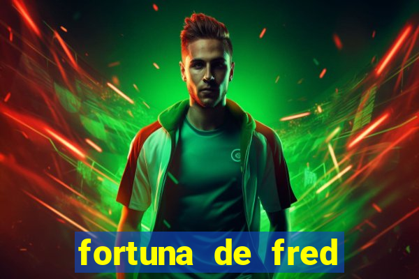 fortuna de fred jogador fluminense