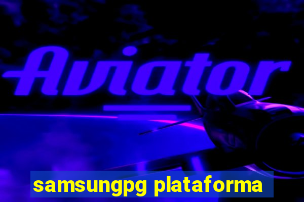 samsungpg plataforma